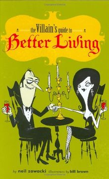 The Villain's Guide to Better Living