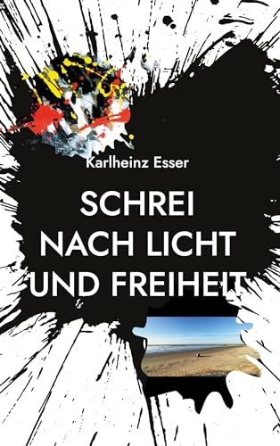 Schrei nach Licht und Freiheit: Ein Licht im Dunkel