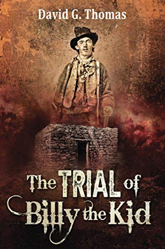 The Trial of Billy the Kid (Mesilla Valley History Series, Band 7)