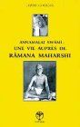 Annamalai swâmî : une vie auprès de Râmana Maharshi