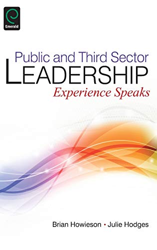 Public and Third Sector Leadership: Experience Speaks