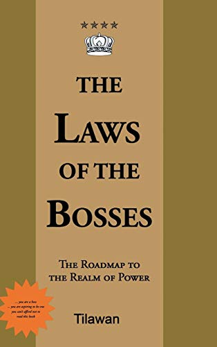 The Laws of the Bosses: The Roadmap to the Realm of Power