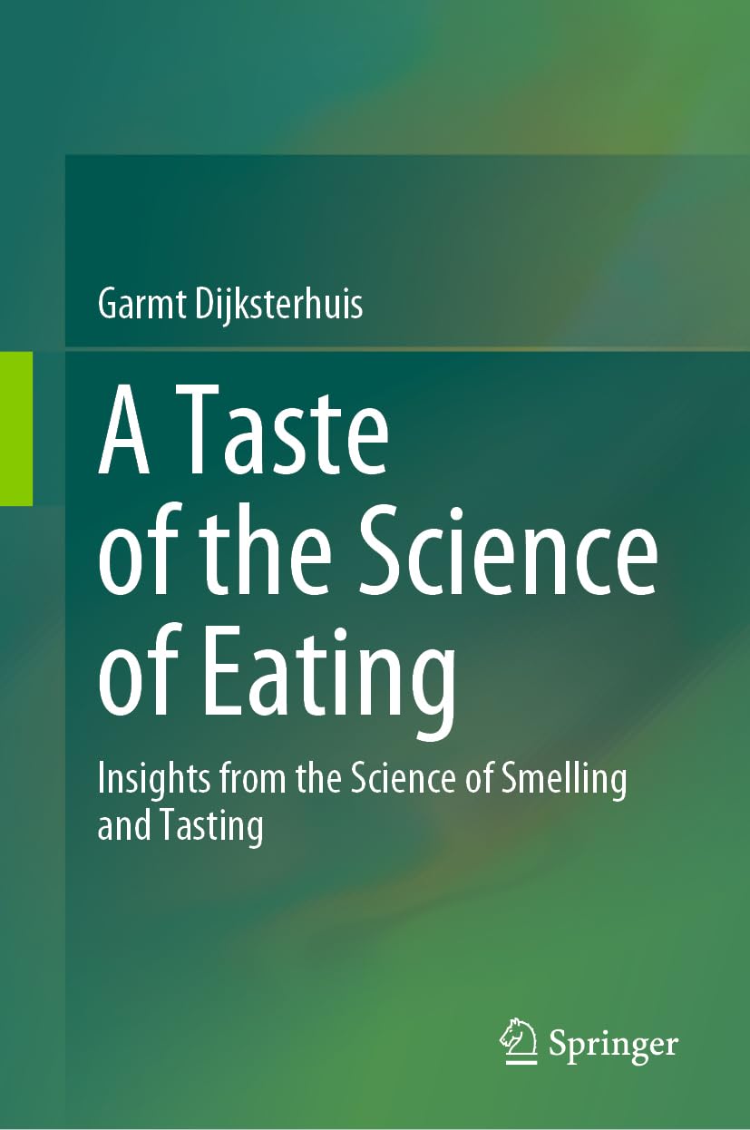 A Taste of the Science of Eating: Insights from the Science of Smelling and Tasting