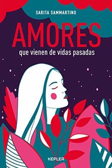 Amores Que Vienen de Vidas Pasadas (Kepler) von Sammartino, Sarita | Buch | Zustand sehr gut