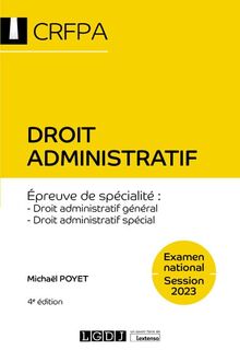 Droit administratif : épreuve de spécialité, droit administratif général, droit administratif spécial : examen national, session 2023