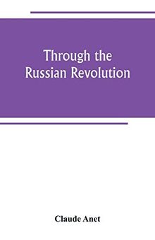 Through the Russian Revolution