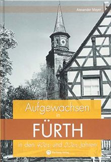 Aufgewachsen in Fürth in den 40er und 50er Jahren