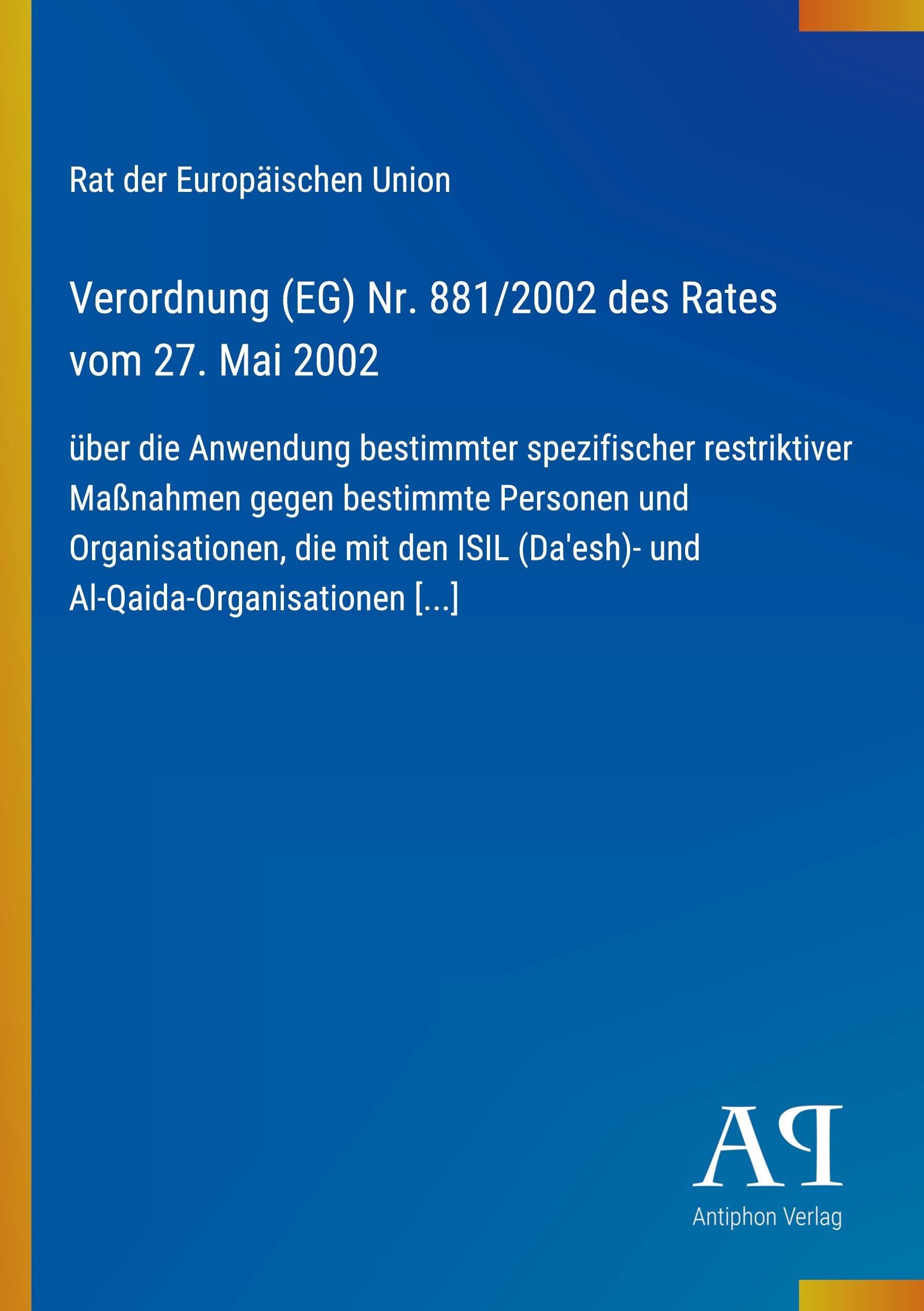 Verordnung (EG) Nr. 881/2002 des Rates vom 27. Mai 2002