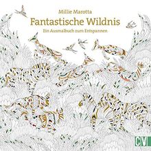 Fantastische Wildnis: Ein Ausmalbuch zum Entspannen