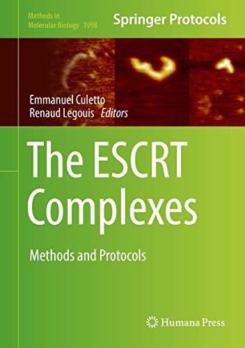 The ESCRT Complexes: Methods and Protocols (Methods in Molecular Biology, 1998, Band 1998)