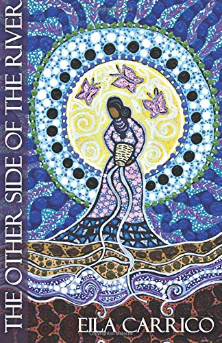 The Other Side of the River: Stories of Women, Water and the World