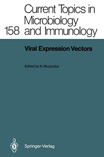 Viral Expression Vectors (Current Topics in Microbiology and Immunology, 158, Band 158)