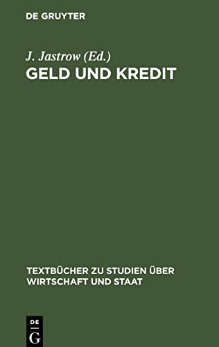 Geld und Kredit (Textbücher zu Studien über Wirtschaft und Staat, 4)