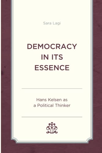 Democracy in Its Essence: Hans Kelsen as A Political Thinker