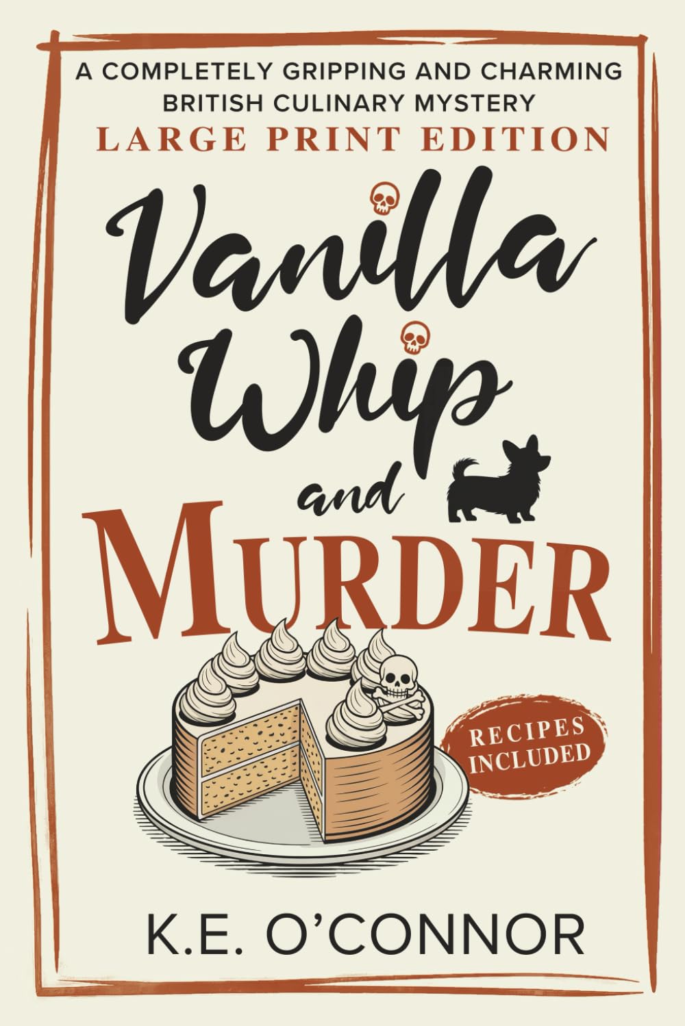 Vanilla Whip and Murder - Large Print: A Completely Gripping and Charming Culinary Mystery (Large Print Mysteries, Band 4)