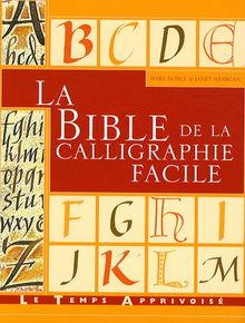 La bible de la calligraphie facile