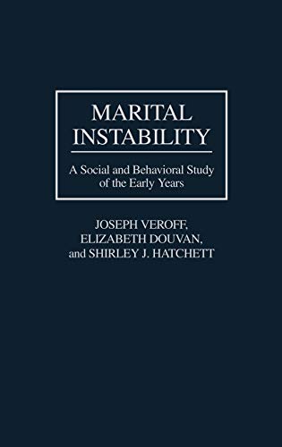 Marital Instability: A Social and Behavioral Study of the Early Years