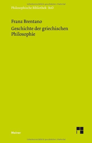 Geschichte der griechischen Philosophie: Nach den Vorlesungen über Geschichte der Philosophie