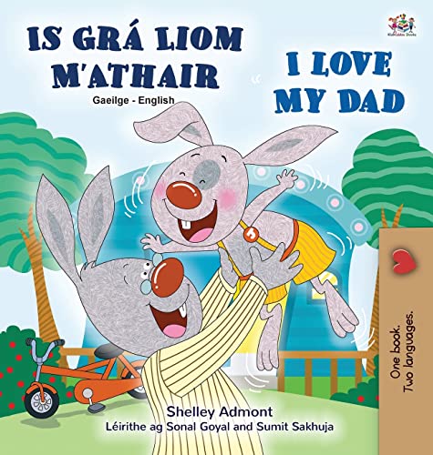 I Love My Dad (Irish English Bilingual Children's Book) (Irish English Bilingual Collection)