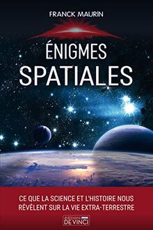 Enigmes spatiales : ce que la science et l'histoire nous révèlent sur la vie extra-terrestre