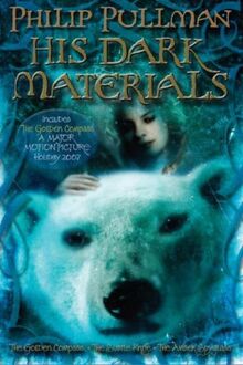 Philip Pullman: His Dark Materials: The Golden Compass Book 1/The Subtle Knife Book 2/The Amber Spyglass Book 3 (His Dark Materials)