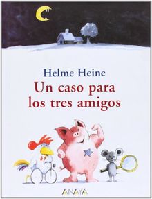 Un caso para los tres amigos (Otras Colecciones - Libros Singulares)