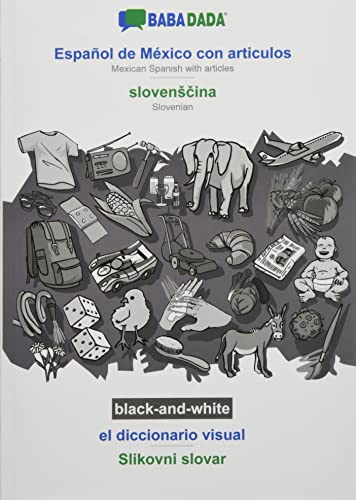 BABADADA black-and-white, Español de México con articulos - slovenScina, el diccionario visual - Slikovni slovar: Mexican Spanish with articles - Slovenian, visual dictionary
