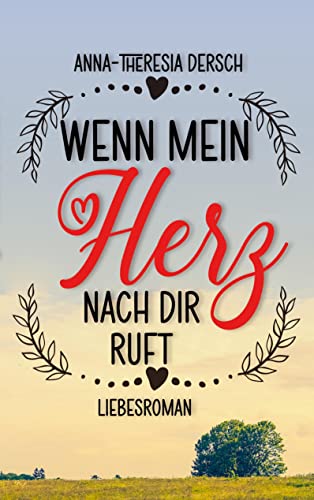 Wenn mein Herz nach dir ruft: DE