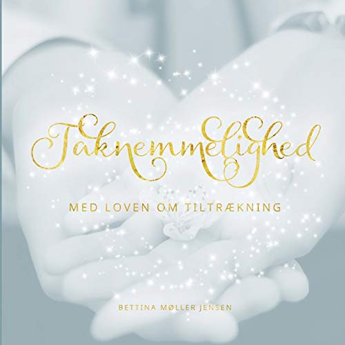 Taknemmelighed med Loven om Tiltrækning
