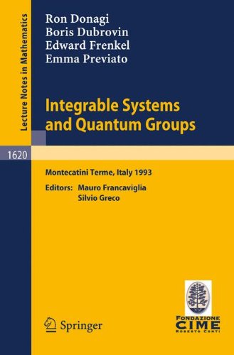 Integrable Systems and Quantum Groups: Lectures given at the 1st Session of the Centro Internazionale Matematico Estivo (C.I.M.E.) held in Montecatini (Lecture Notes in Mathematics, Band 1620)