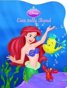 Disney Prinzessinnen, Arielle Eine tolle Band