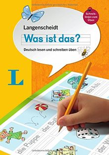 Langenscheidt Was ist das?: Deutsch lesen und schreiben üben