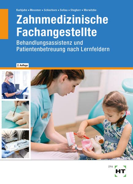 Zahnmedizinische Fachangestellte - Stefan Kurbjuhn Dr Andreas Messmer Monika Schierhorn Eike Soltau Anke Dr Stegherr Sabine Werwitzke Gebunden
