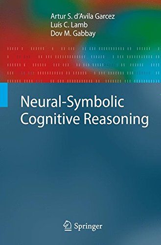 Neural-Symbolic Cognitive Reasoning (Cognitive Technologies)