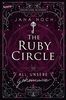 The Ruby Circle (1). All unsere Geheimnisse: Romance meets Dark Academia: der Auftakt zur neuen Reihe von Erfolgsautorin Jana Hoch (Mit farbigem ... Illustration nur in der 1. Auflage)