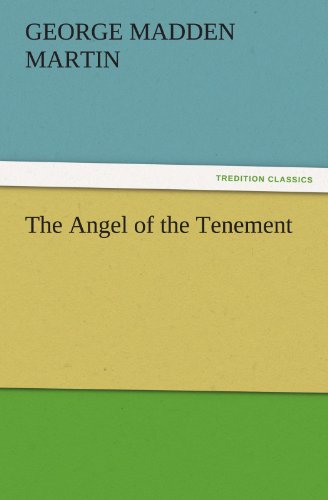 The Angel of the Tenement (TREDITION CLASSICS)