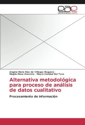 Alternativa metodológica para proceso de análisis de datos cualitativo: Procesamiento de información