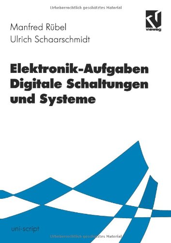Elektronik-Aufgaben, Digitale Schaltungen und Systeme (uni-script)