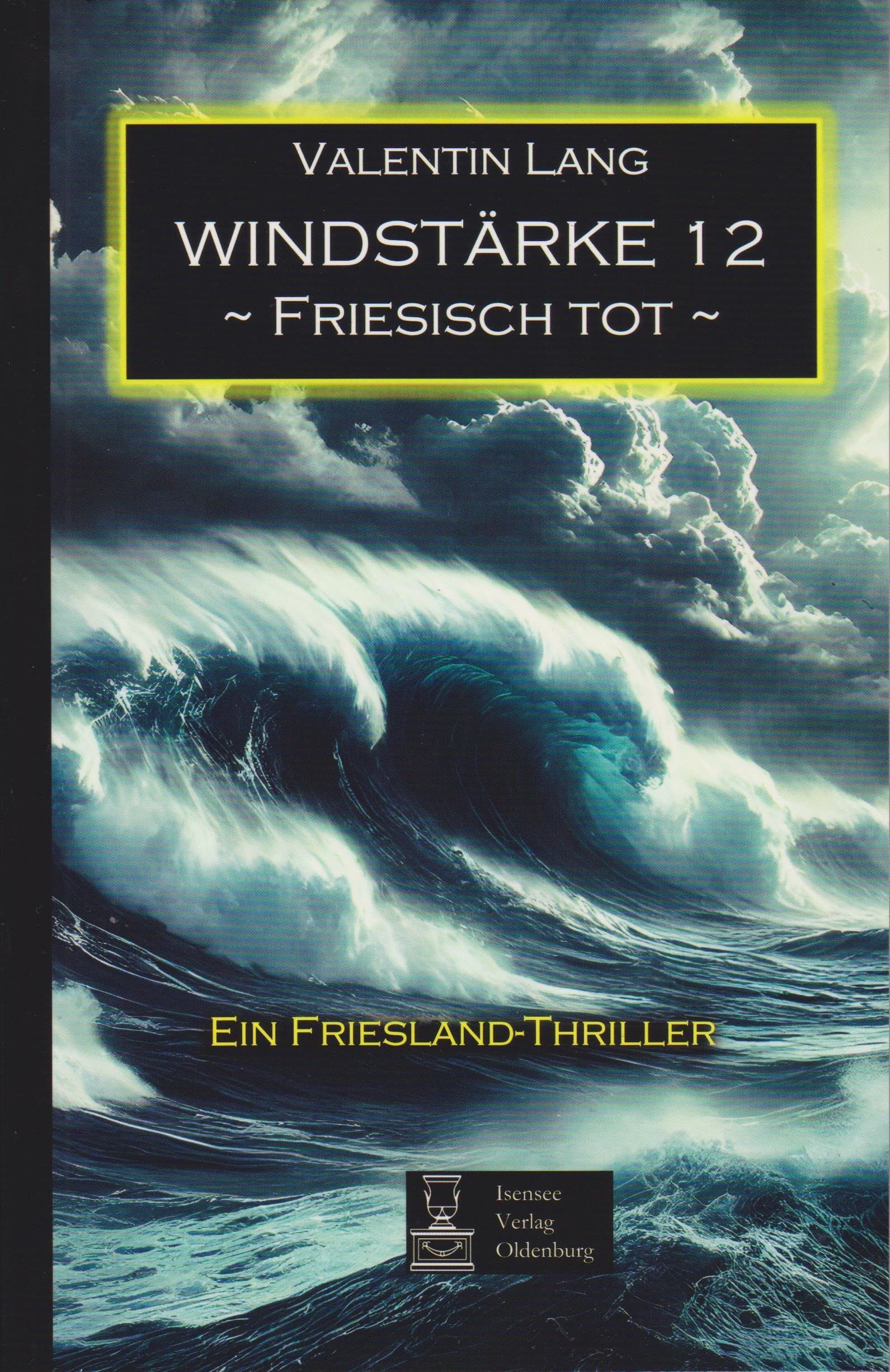 Lang, Valentin: Windstärke 12