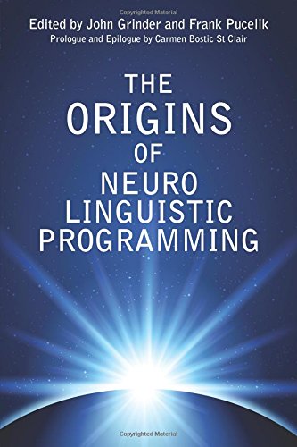 John Grinder Origins Of Neuro Linguistic Programming