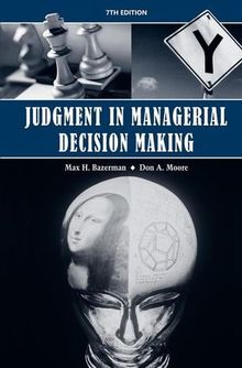 Judgment in Managerial Decision Making