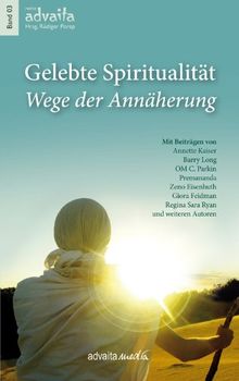 Gelebte Spiritualität: Wege der Annäherung