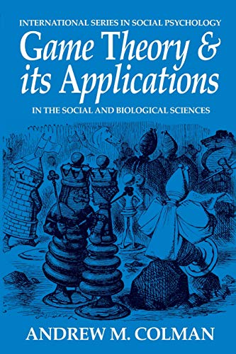 Game Theory and its Applications (International Series in Social Psychology)