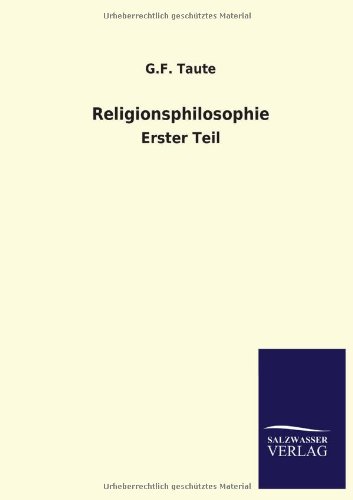 Religionsphilosophie: Erster Teil