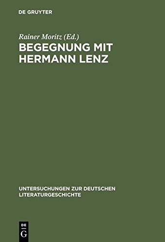 Begegnung mit Hermann Lenz: Künzelsauer Symposion (Untersuchungen zur deutschen Literaturgeschichte, Band 83)