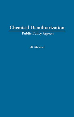 Chemical Demilitarization: Public Policy Aspects