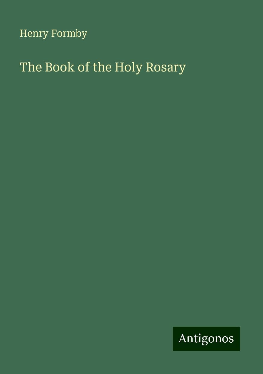 The Book of the Holy Rosary
