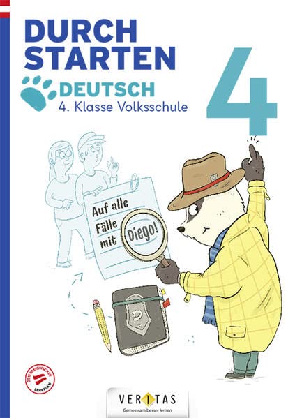 Durchstarten Auf alle Fälle mit Diego! Deutsch 4 Klasse Volksschule - Durchstarten - Volksschule - 4 Klasse Kartoniert (TB)