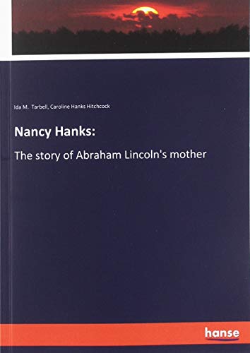 Nancy Hanks:: The story of Abraham Lincoln's mother