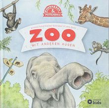 Zoo: Mit anderen Augen (Rundherum & Mittendrin)